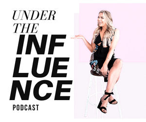 Balancing Your Hustle with San Diego's Kayleigh Clark on Under The Influence Podcast